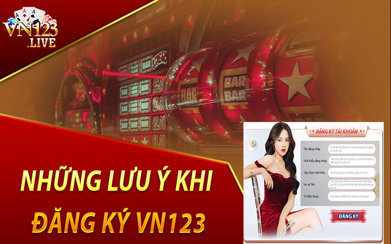 Những Lưu Ý Khi Đăng Ký VN123