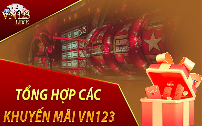 Tổng Hợp Các Khuyến Mãi VN123